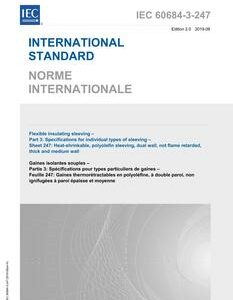 IEC 60684-3-247 Ed. 2.0 b