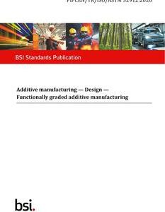 BS PD CEN/TR/ISO/ASTM 52912