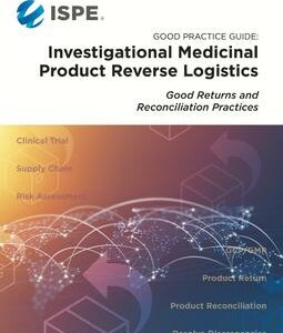 Good Practice Guide: Investigational Medicinal Product Reverse Logistics