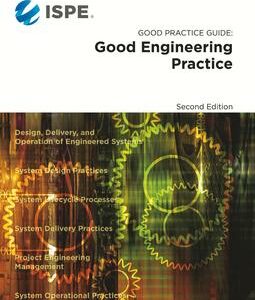 ISPE Good Practice Guide: Good Engineering Practice, Second Edition